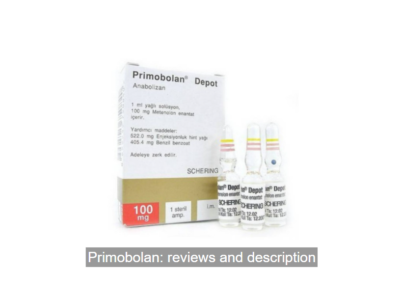 Primobolan: reviews and description